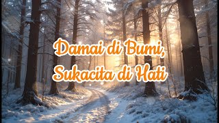 Damai di Bumi, Sukacita di Hati | Lagu Natal 2025 | Pujian Tentang Kelahiran Yesus Oktober 2025