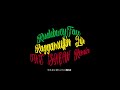 &quot;RUDEBWOY FACE RAGGAMUFFIN LIFE REMIX&quot;-THE SHOW Remix