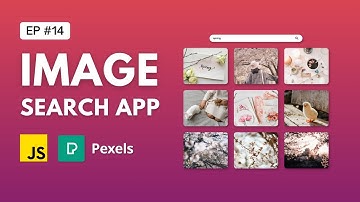 Create a Javascript Image Search App using Pexels API