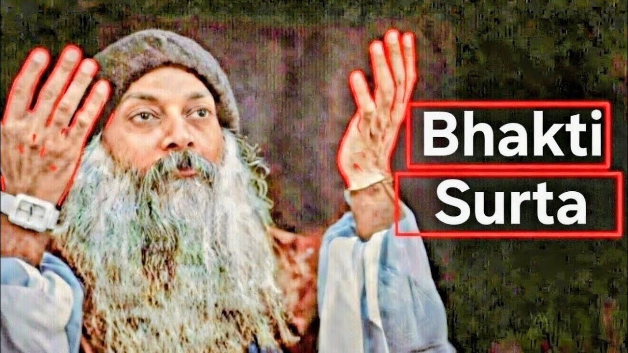 Bhakti Surta By Osho 14.