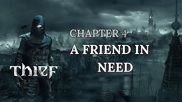 Thief - Chapter 4 - A Friend In Need - Rogue - Full Walkthrough [1080p60FPS] || Ryzen 5 3400G gaming