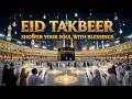 Makkah Eid Takbeer 2026 The Most Beautiful Voices Heart Touching Istabraq TV 