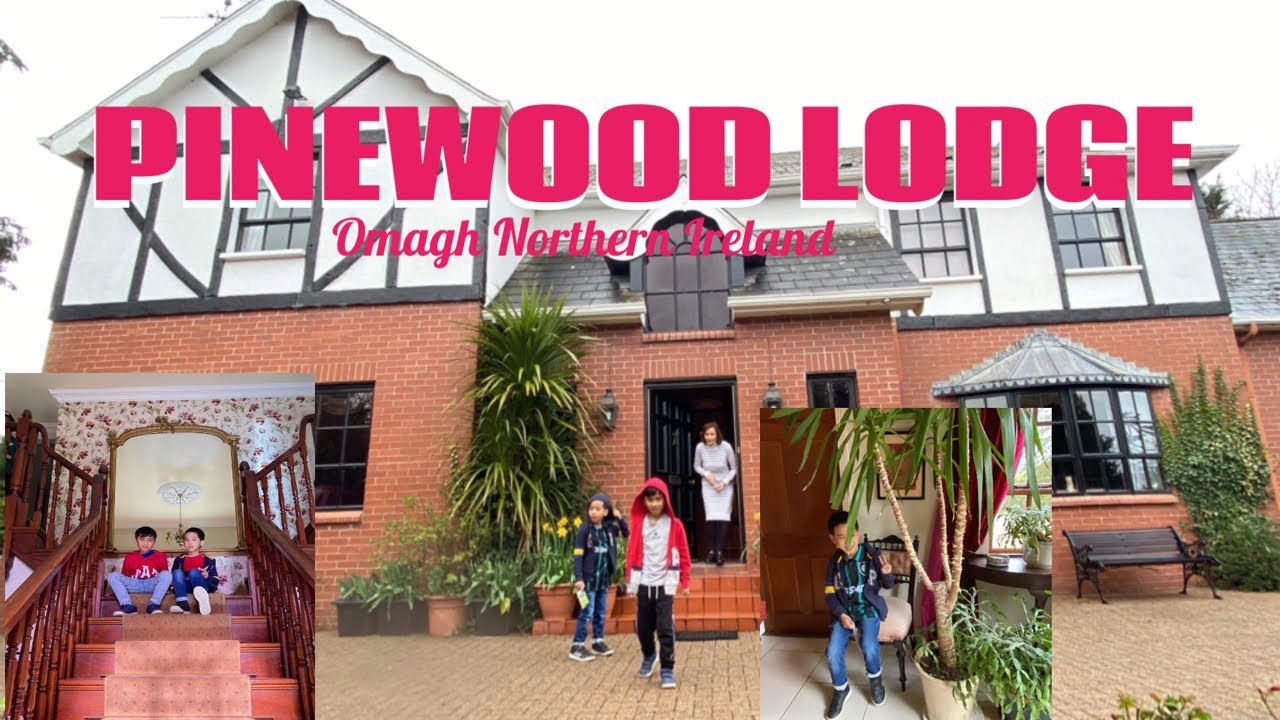 Pinewood Lodge Omagh Northern Ireland YouTube