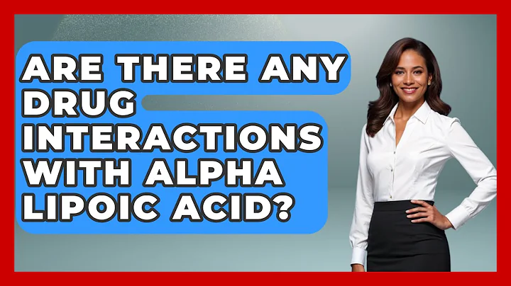 Are There Any Drug Interactions With Alpha Lipoic Acid? - Everyday Fitness Hacks