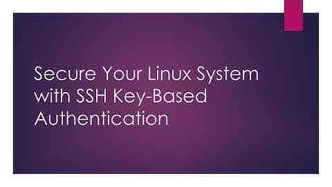 Secure Your Linux System with SSH Key-Based Authentication | Step-by-Step Guide