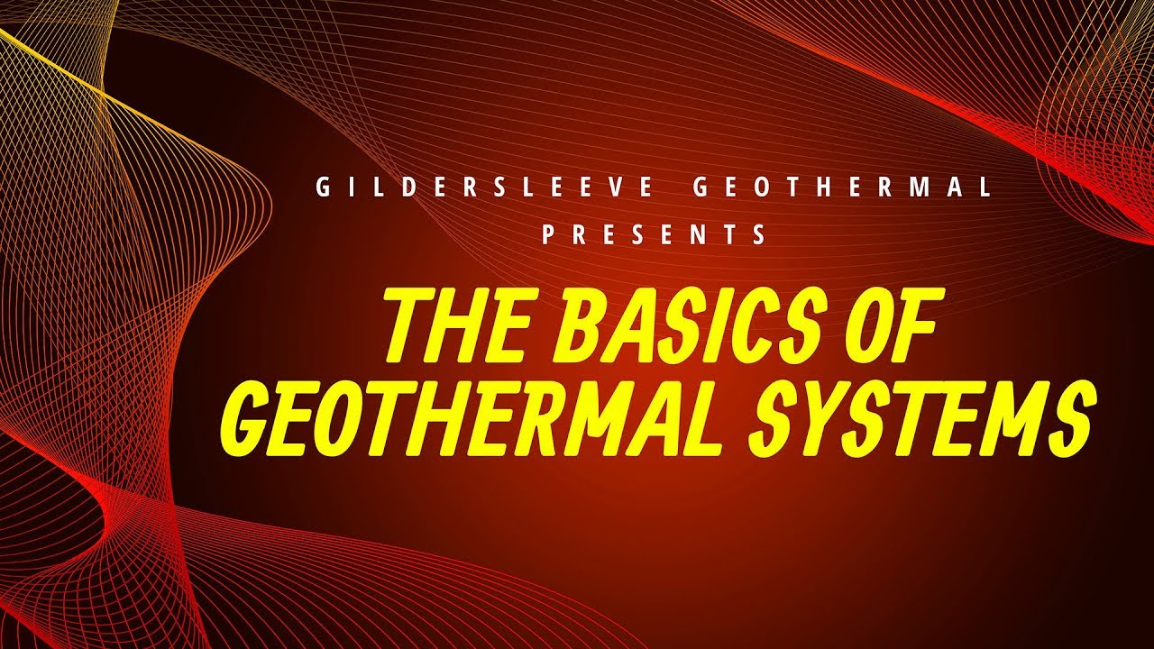 The Basics Of Geothermal Systems - YouTube