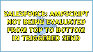 Salesforce: AMPscript not being evaluated from top to bottom in Triggered Send