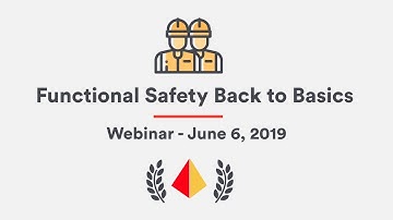 Introducing the Back to Basics Functional Safety Series