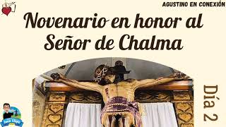 Novenario en Honor al Señor de Chalma/Día 2/Agustino en Conexión