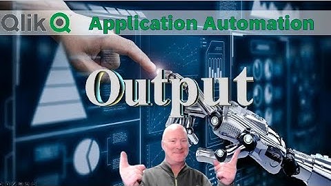 Qlik Application Automation Output