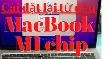 Hướng dẫn cài đặt lại từ đầu MacBook Pro / MacBook Air M1 chip
