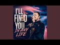 I'll Find You in Any Life