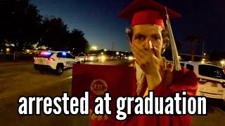 ARRESTED AT COLLEGE GRADUATION