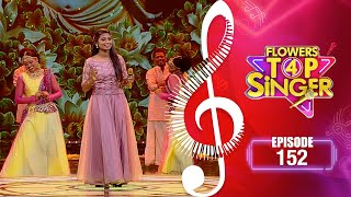Flowers Top Singer 4 | Musical Reality Show | EP# 152