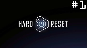 Hard Reset walkthrough part 1