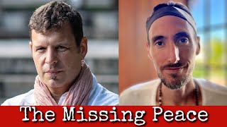 Ep279: The Missing Peace - Miles Neale & Matthew Freidell