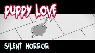 Silent Horror | Puppy Love | Ep 4