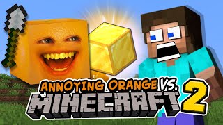 Annoying Orange vs Minecraft #2: Return of Steve!