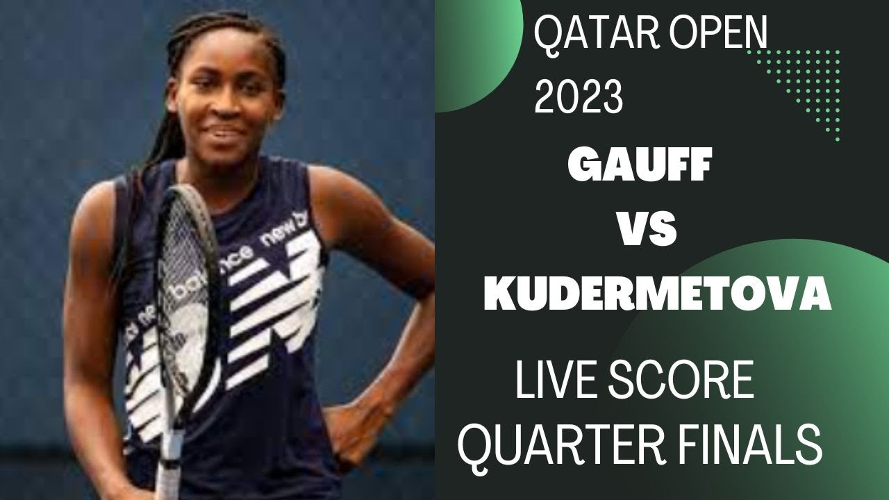 Coco Gauff vs Veronika Kudermetova Qatar Open 2023 Quarterfnals Live score 