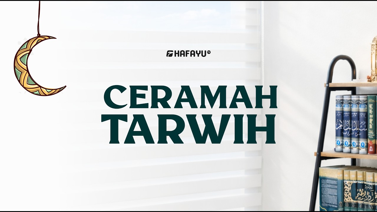 Ceramah Tarwih #7 | Ustadz Abu Yahya Ahmat Amirul Hafizhahullah