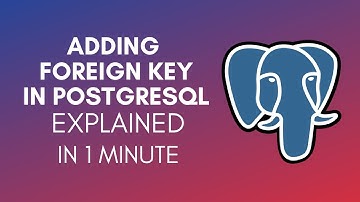 How To Add Foreign Key In PostgreSQL (2025)