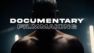 The Secret To Making ANY Documentary CINEMATIC