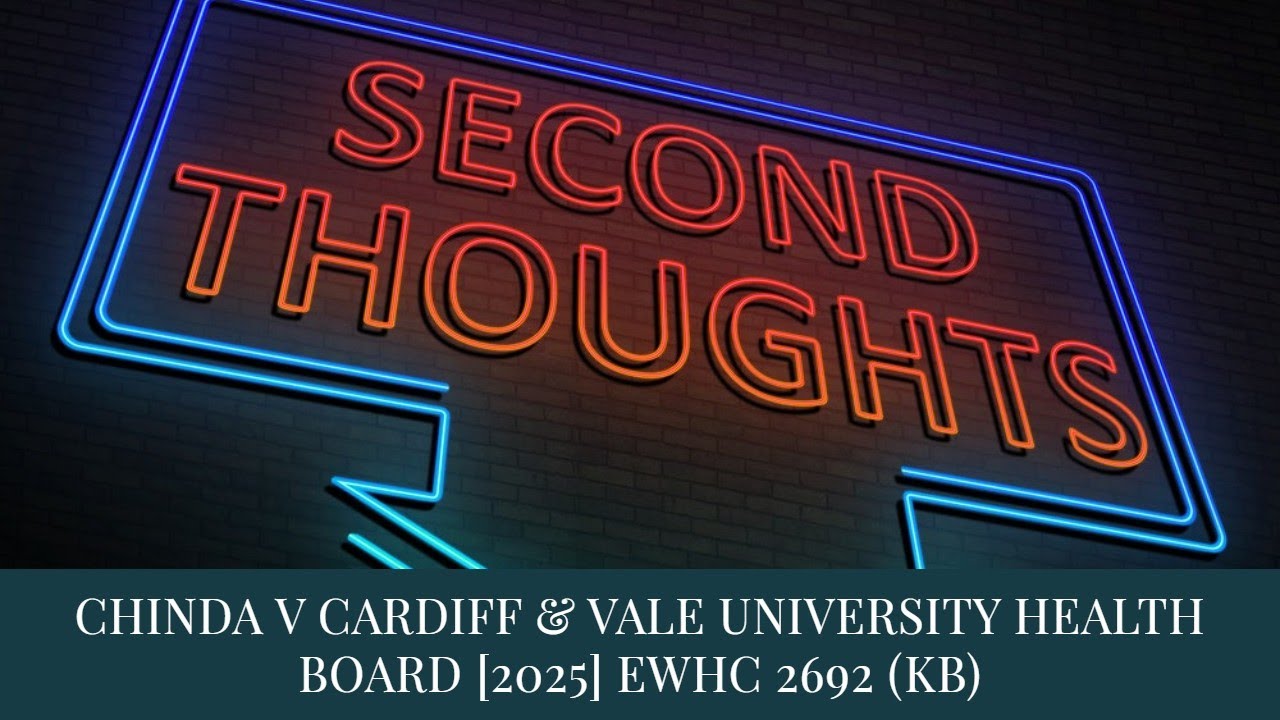 TMC LEGAL | CHINDA V CARDIFF & VALE UNIVERSITY HEALTH BOARD [2025] EWHC 2692 (KB)