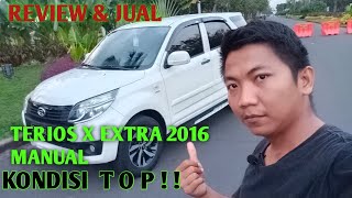 REVIEW TERIOS X EXTRA 2016 MT FACELIFT | PEMBELI DI JAMIN KELEPEK - KELEPEK⁉️ screenshot 3