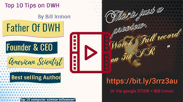 Top 10 Tips on Building A Data Warehouse by Bill Inmon Father of Data Warehouse