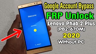 Lenovo Phab 2 Plus (PB2-670M) FRP Unlock/ Google Account Bypass 2020 (Without PC) screenshot 4