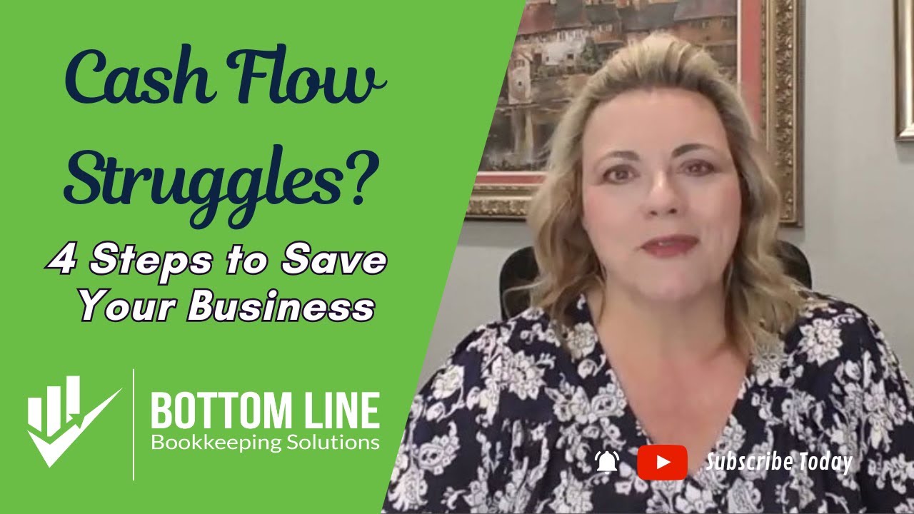 Struggling with Cash Flow?  4 Steps to Save Your Business