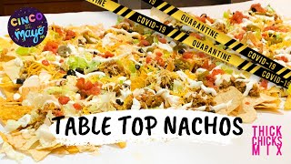 Quarantine Cooking: Tabletop Nachos! | Thick Chicks Mix