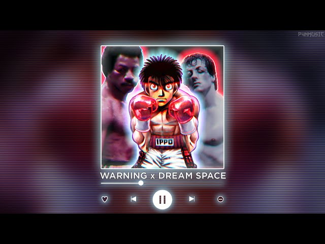 WARNING x DREAM SPACE | 𝙍𝙤𝙘𝙠𝙮 + 𝙄𝙥𝙥𝙤🔥🥊  || [P4nMusic PHONK MASHUP] class=