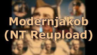 Modernjakob (NT Reupload)