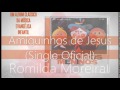 Romilda Moreira - Amiguinhos de Jesus (CD Disco dos Meninos)