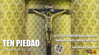 Video thumbnail of "SEÑOR TEN PIEDAD Juan Morales Montero / NuevoTrigo"