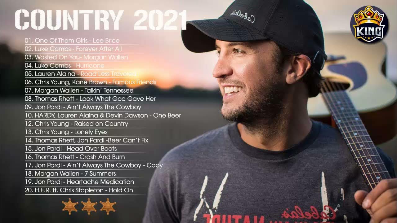 NEW Country Music Playlist 2021 (Top 100 Country Songs 2021) YouTube