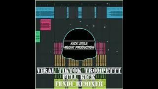 Dj VIRAL TIKTOK-TROMPET FULL KICK(FENDY REMIX)NEWRMX2021🔥🔥