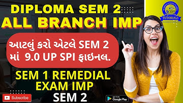 DIPLOMA SEM 2 IMP FOR GTU EXAM || DIPLOMA SEM 1 IMP FOR REMEDIAL EXAM || IMP WITH ANSWER|| GTU EXAM