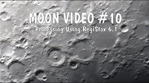 MOON VIDEO # 10 - Ioptron RC6 & RegiStax 6.1 Moon Crater Images Processing