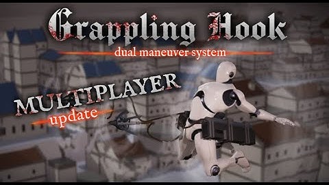 Grappling Hook - Multiplayer Update