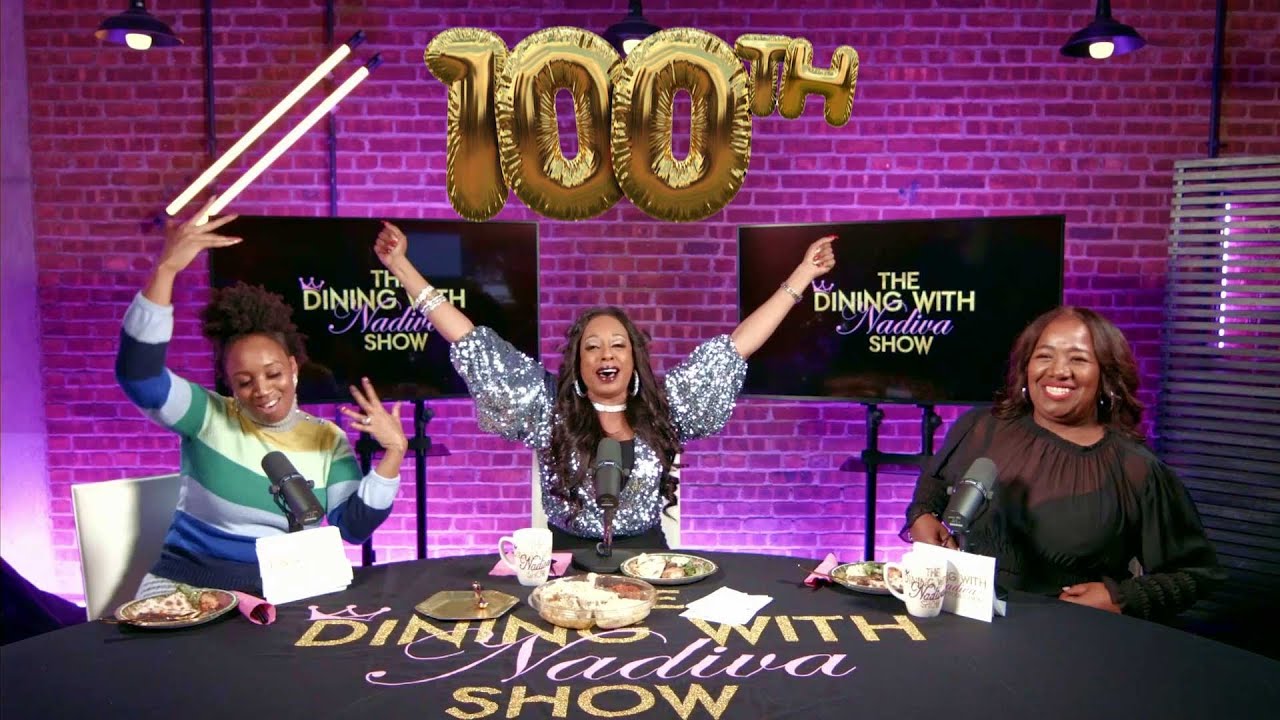 DINING WITH NADIVA EP 100: Thank YOU!
