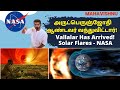    arutperunjothi vallalar has arrived solar flares  nasa