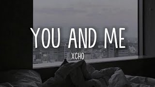 Xcho - Ты и Я (You And Me) (Lyrics/Romanized) Resimi