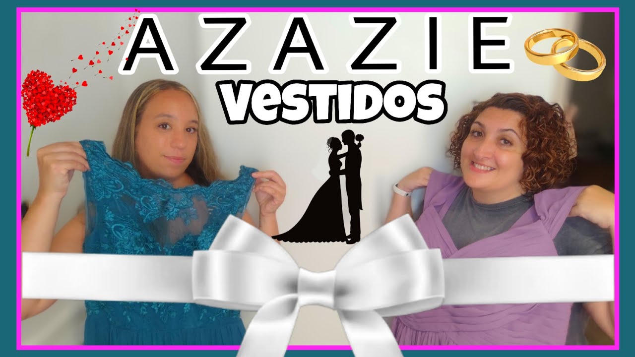 AZAZIE *Con mi mejor amiga* Vestidos para bodas y eventos TALLAS GRANDES azazie YouTube