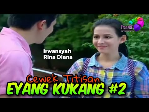 Cewek Titisan Eyang Kukang 2 (Irwansyah,Rina Diana)