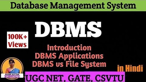 L1.1 Database Management System |DBMS Intro & Applications |Database System vs File System|Advantage