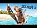 3 dni w pojedynkę – jem tylko to, co sam złowię! (potwory z głębin)