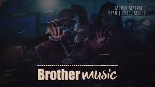 Kyan 'Menor Magrinho' 👽 (Prod Mu540)