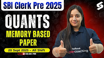 SBI Clerk Analysis 2025 | QUANT Memory Based Paper 2025 | 20 Sept All Shift | TESTBOOK BANKING